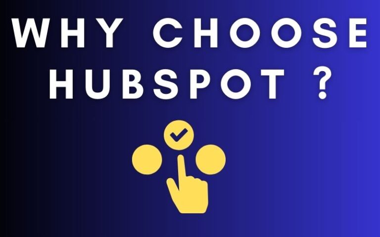 Why Choose Hubspot ? Transforming Your Business Strategy