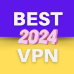 Best VPNs of 2024 Unveiling : Your Essential Guide to Online Privacy